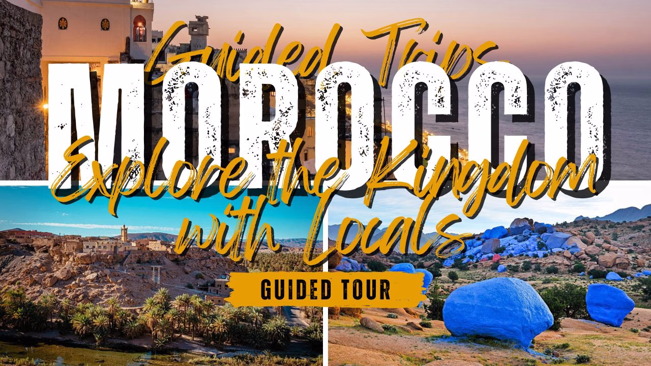 Morocco Guided Trips
